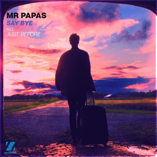 Mr. Papas - Say Bye [ZMR131]